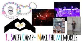 Taylor Swift Camp - Make the Memories - July