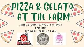 Pizza & Gelato Night at the Farm!