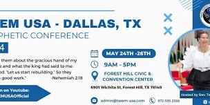 TWEM - Dallas, TX Annual Prophetic Conference