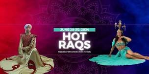 Hot Raqs 2024 Middle Eastern Music & Dance Festival (the final year!)