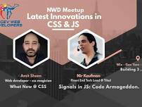  NWD Meetup -  Latest Innovations in CSS & JS  