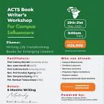 ACTS Book Writer's Workshop for Campus Influencers 2024
