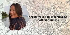 Create Your Personal Mandala with Christalene