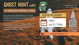 Ghost Hunt with the Underground Paranormal Network
