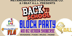 Being The CEO of ME Back To School Block Party & Kid Biz Showcase