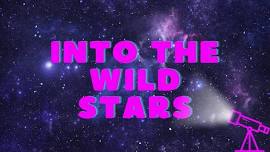 Into The Wild Stars