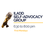 ILADD Self Advocates Group   — ILADD, Inc.