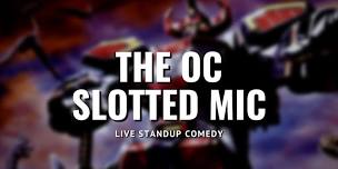 Thursday OC Slotted Mic  - Live Standup Comedy Show