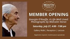 Georgia O’Keeffe, A Life Well Lived: Photographs by Malcolm Varon Member Opening