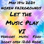 Vending @ Let The Music Play VI  MAY 18  Noxen Fairgrounds
