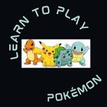 Pokémon Learn to Play