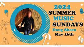 Doug Sheen Live - Summer Music Sundays