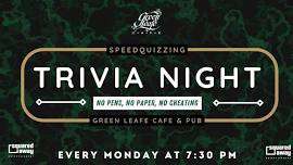 Speedquizzing Trivia Night at Green Leafe!