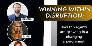Winning Within Disruption