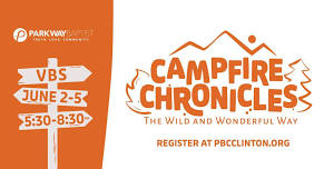 Parkway VBS | Campfire Chronicles