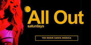 ALL OUT SATURDAYS @ THE ROOM