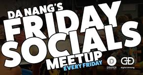Real FRIDAY SOCIALS meetups for Nomads, Founders, Mentors, Angels, and VCs