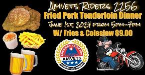 Amvets Riders 2256 Fried Pork Tenderloin Dinner