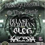 Heavy Metal @ The Bank