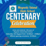 Magnetic Island State School Centenary Celebration