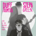 Lore of the Shadow People II Tour :  Duff Thompson/Steph Green