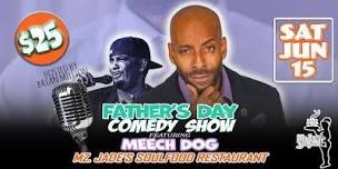 Mz. Jade's Soulfood: Father's Day Comedy Show