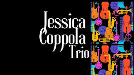 Live Jazz ft. Jessica Coppola Trio