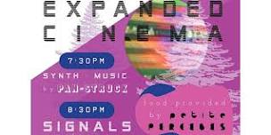 Signals: An Evening of Expanded Cinema