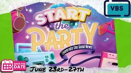 Start the Party: Celebrate the Good News!: Encounter Church VBS