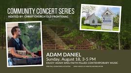 Community Concert Series Featuring Adam Daniel