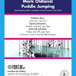 Mark Oldland: Puddle Jumping Exhibition Opening Reception