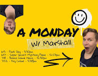 A Monday w/Marshall