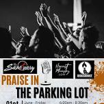 Praise in the Parking Lot