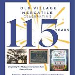 Old Village Mercantile Caledonia 115 Year Celebration Event!