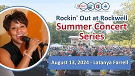 Rockin’ Out at Rockwell Summer Concert Series - Latanya Farrell (Soul/R&B)