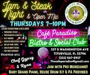 Jam Session & Steak Night EVERY Thursday LIVE @ Cafe Paradiso Bistro & Socail Club!