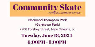 Together Gert Town Community Skate | June 18