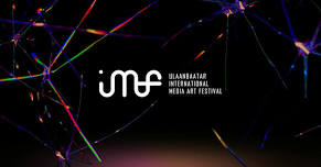 Ulaanbaatar International Media Art Festival 2024