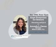Asset Protection for Seniors-Discussion and Q & A with Board Certified Attorney, Amanda Owens