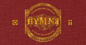 HYMNS! A Night of Worship