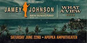 JAMEY JOHNSON: What A View Tour w/ BEN HAGGARD - Apopka
