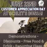 Customer Appreciation Day at Schley's Bonsai