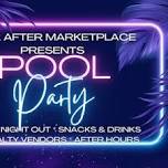 Ladies' Night Out: After Hours POOL PARTY!!