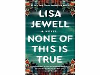None of This Is True by Lisa Jewell