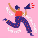 Racism & Social Change Book Club — WELL RED BOOKSTORE