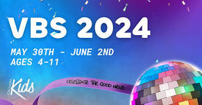 CalvaryKids VBS 2024: Start the Party!   