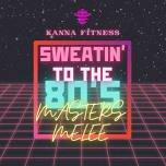Sweatin' to the 80s: Masters Melee