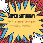 Super Saturday at Allison Little Lambs Child Care