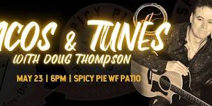 Tacos & Tunes at Spicy Pie WF: Doug Thompson