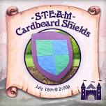 S.T.E.A.M - Cardboard Shields